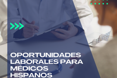 Oportunidades laborales para médicos hispanos