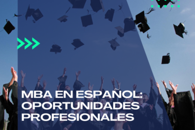 MBA en español: Oportunidades profesionales